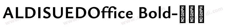 ALDISUEDOffice Bold字体转换
